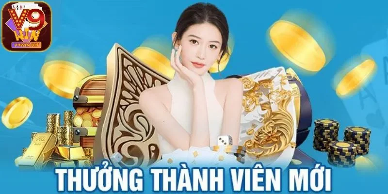 Chương trình ưu đãi tân thủ nhà cái