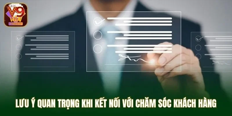 Lưu ý quan trọng khi kết nối với chăm sóc khách hàng